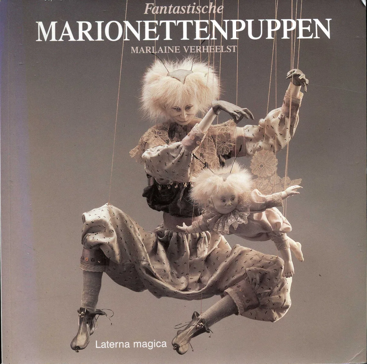Fantastische Marionettenpuppen: Fadenpuppen - aus Stoff u. Ton